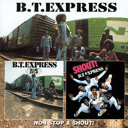 B.T. Express – Non-Stop / Shout!