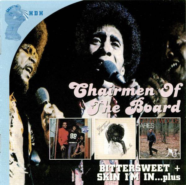 Chairmen Of The Board – Bittersweet + Skin I'm In...Plus