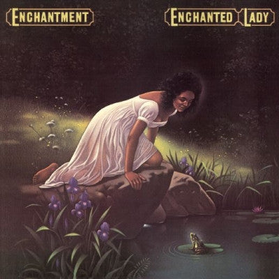 Enchantment – Enchanted Lady