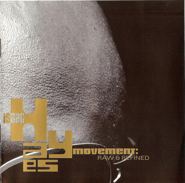 Isaac Hayes Movement – Raw & Refined