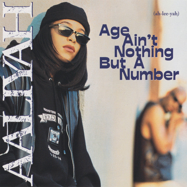 Aaliyah – Age Ain't Nothing But A Number