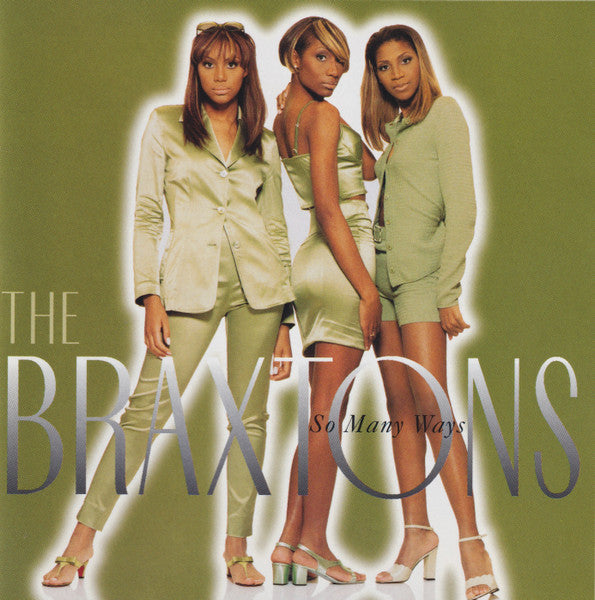 The Braxtons – So Many Ways