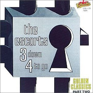 The Escorts – 3 Down 4 To Go