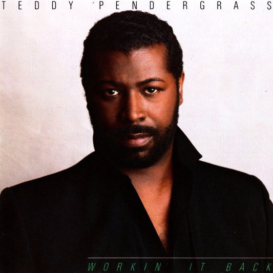 Teddy Pendergrass - Workin' It Back