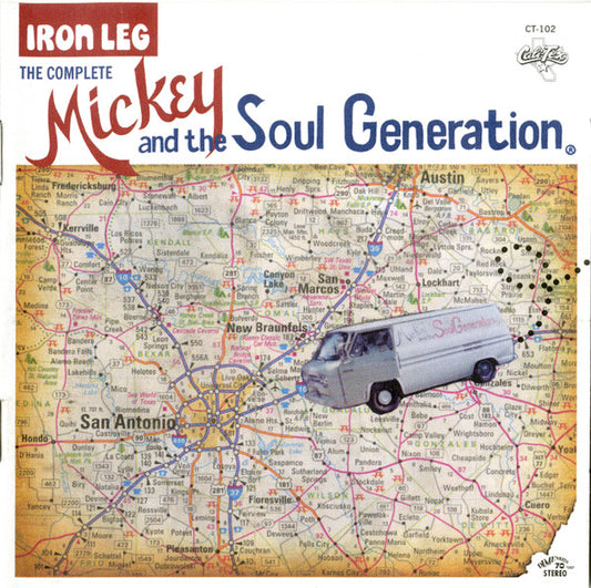 Mickey And The Soul Generation – Iron Leg - The Complete Mickey And The Soul Generation