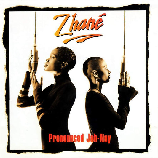 Zhané – Pronounced Jah-Nay