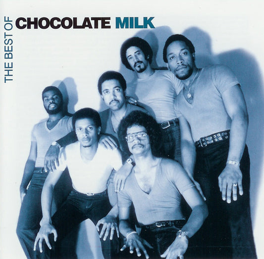 Chocolate Milk - The Best Of Chocolate Milk