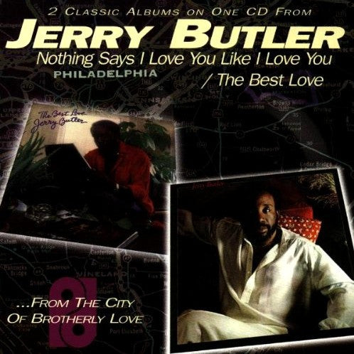 Jerry Butler - Nothing Says I Love You Like I Love You/The Best Love