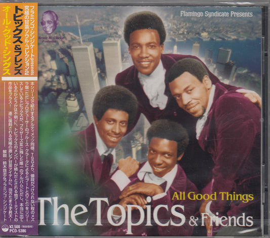 The Topics And Friends – All Good Things