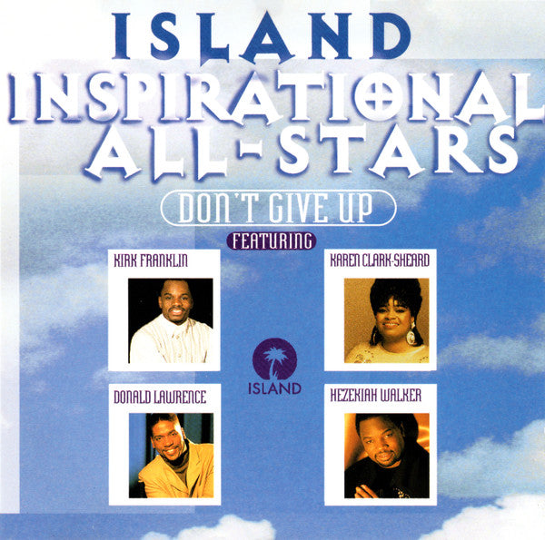 The Island Inspirational All-Stars – Don't Give Up