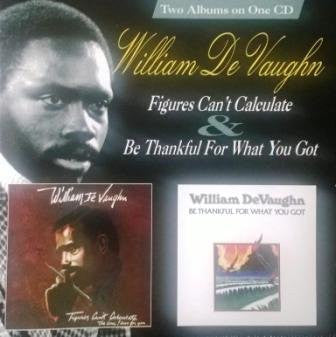 William DeVaughn – Figures Can't Calculate & Be Thankful For What You Got