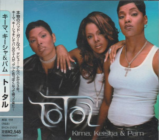 Total – Kima, Keisha & Pam