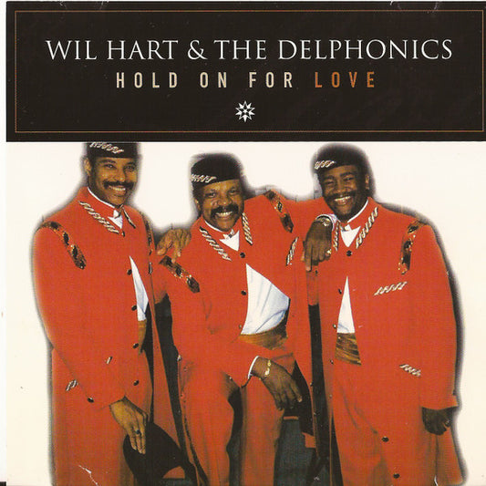 Wil Hart & The Delfonics – Hold On For Love