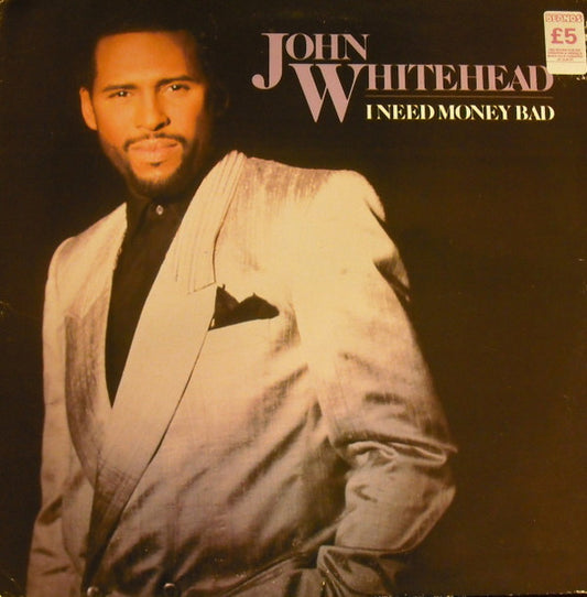 John Whitehead – I Need Money Bad