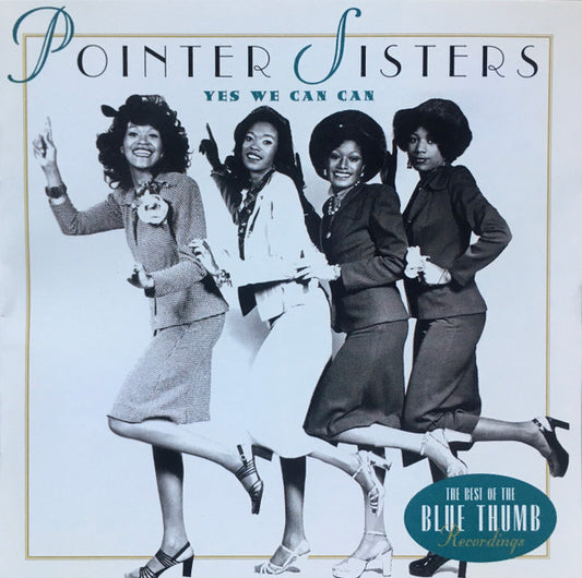 Pointer Sisters – Yes We Can Can (The Best Of The Blue Thumb Recordings)