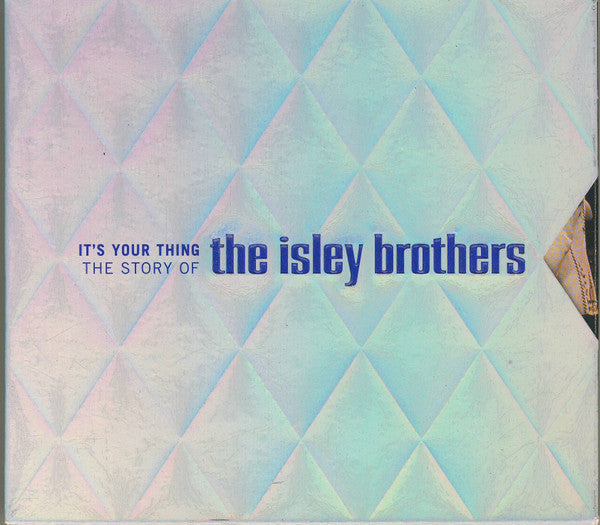 The Isley Brothers – It's Your Thing (The Story Of The Isley Brothers)