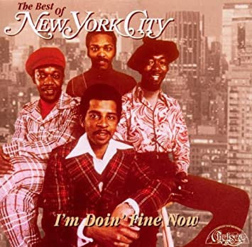 New York City - The Best Of New York City I'm Doin' Fine Now